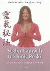 Sedm tajnch technik Reiki - Mark Hosak; Junghee Jang