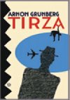 TIRZA - Arnon Grunberg