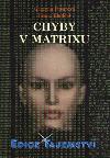 Chyby v Matrixu - Edice Tajemstv - Grazyna Fosarov, Franz Bludorf