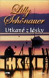 UTKAN Z LSKY - Lilly Schnauer