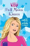 Full Moon Kisses - Ute se anglicky pi ten pbh o lsce! - Kirsten Paulov; Michael Pleesz
