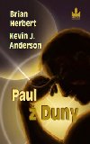 PAUL Z DUNY - Brian Herbert; Kevin J. Anderson