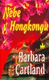 NEBE V HONGKONGU - Barbara Cartland