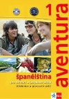 Aventura 1 Španělština - pro střední a jazykové školy. Učebnice, pracovní sešit a 2CD - Kateřina Brožová; Carlos F. Peňaranda