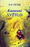 KAMENN SVTLO - Kai Meyer