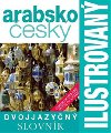 Ilustrovaný arabsko český slovník Dvojjazyčný - Slovart