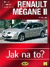 Renault Megane II od r. 2002 do r. 2009 - Jak na to? slo 103 - Peter T. Gill