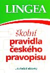 Školní pravidla českého pravopisu...do každé aktovky - Kolektiv autorů