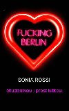 FUCKING BERLIN STUDENTKOU I PROSTITUTKOU - Sonia Rossi