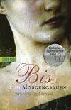 BIS ZUR MORGENGRAUEN - Stephenie Meyer