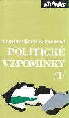 POLITICKÉ VZPOMÍNKY 1. - Ladislav Karel Feierabend