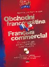 OBCHODNÍ FRANCOUZŠTINA + CD - Jana Kozmová; Pierre Brouland