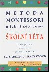 Metoda Montessori a jak ji uit doma - koln lta - Elizabeth G. Hainstock