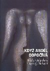 KDY ANDL ODPOV - Naa Urbnkov; Diana G. Hokeov