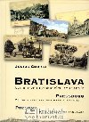 Bratislava - Svedectvo historických pohladníc (slovensky/německy/maďarsky) - Július Cmorej