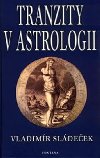 Tranzity v astrologii - Vladimr Sldeek