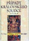 PPADY KRLOVSKHO SOUDCE - Richard Dostl