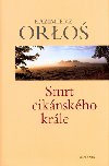SMRT CIKNSKHO KRLE - Kazimierz Orlo