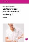 OETOVATELSTV PRO ZDRAVOTNICK ASISTENTY I - Lenka Slezkov