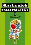 SBRKA LOH Z MATEMATIKY 1 PRO 6. A 7. RONK ZKLADN KOLY - Josef Trejbal