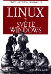 LINUX VE SVĚTĚ WINDOWS - Roderick Smith