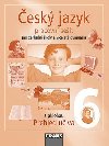 Český jazyk 6 pro ZŠ a víceletá gymnázia - pracovní sešit - Zdeňka Krausová; Renata Teršová