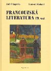 FRANCOUZSK LITERATURA 19. STOLET - Laurent Michard; Andr Lagarde