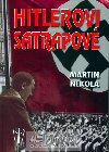 HITLEROVI SATRAPOV - Martin Nekola