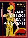 STAR GRCKE BJE A POVESTI - Eduard Petika; Vclav Fiala