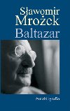 BALTAZAR - Slawomir Mrozek