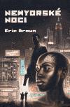 NEWYORSK NOCI - Eric Brown