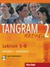 Tangram Aktuel 2 Kursbuch+Arbeitsbuch mit CD Lektion 5-8 - Hueber