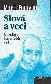 SLOV A VECI - Michel Foucault