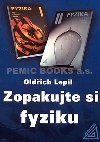 ZOPAKUJTE SI FYZIKU - Oldřich Lepil