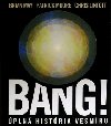 BANG! - Brian May; Patrick Moore; Chris Lintott