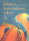 KLIATBA KOUNKOVEJ VDOVY - Zuzana Kuglerov