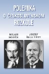 POLEMIKA OESKOSLOVENSKOM ROZKOLE - Jozef kultty; Milan Hoda