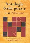 ANTOLOGIE ČESKÉ POEZIE II.DÍL - Kolektiv autorů