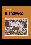 MEREKVICE - Michal anda; Jaromr Frantiek Palme