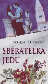 SBRATELKA JED - Sonja Rudorf
