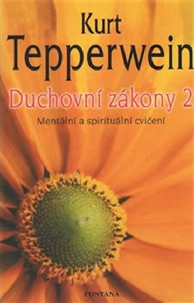 Duchovn zkony 2 - Mentln a spirituln cvien - Kurt Tepperwein