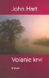 Volanie krvi - John Hart