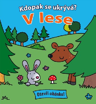 Kdopak se ukrv? v lese - 