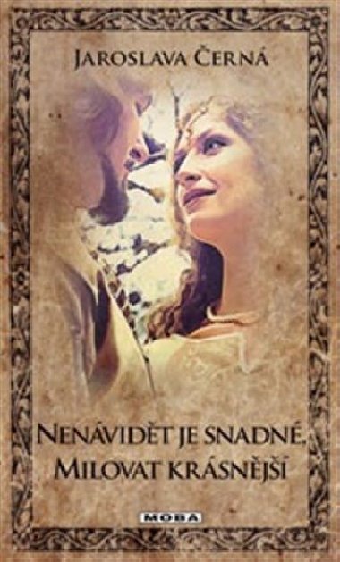 Betislav a Jitka - Nenvidt je snadn, milovat krsnj - Jaroslava ern