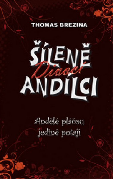 len divoc andlci 4 - Andl plou jedin potaj. - Thomas Brezina