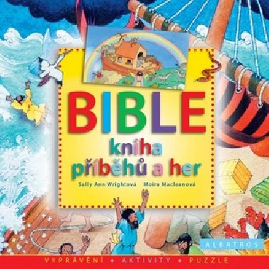 Bible Kniha pbh a her - Sally Ann Wrightov