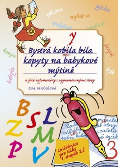 Bystrá kobyla bila kopyty na babykové mýtině - Eva Mrázková