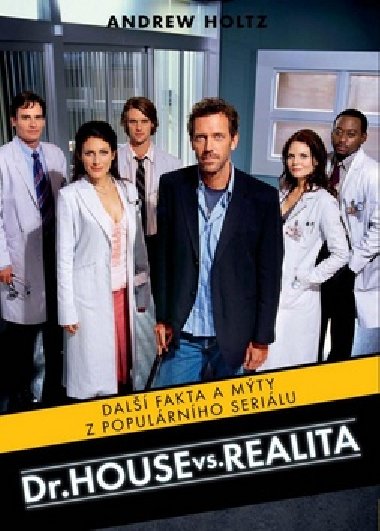 Dr. House vs. realita - Andrew Holtz