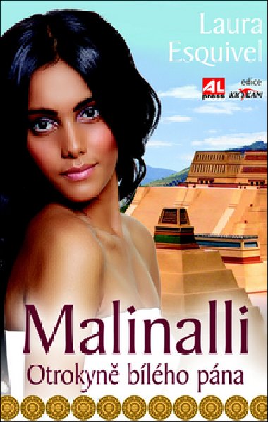 Malinalli - otrokyn blho pna - Laura Esquivel