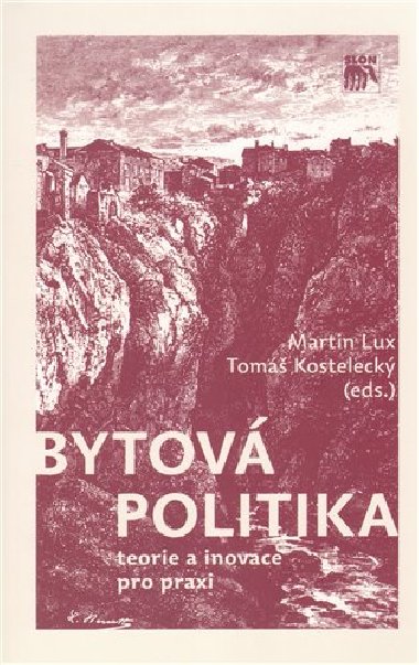 Bytov politika - Martin Lux; Tom Kosteleck